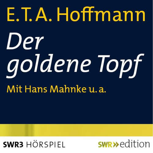 Hoerbuch Der goldene Topf - Ernst Theodor Amadeus Hoffmann - Kurt Haars