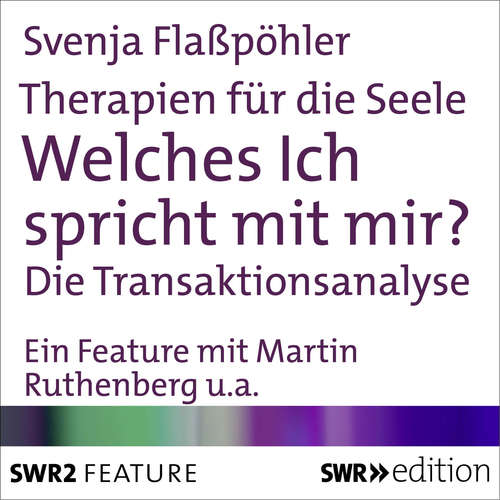 Hoerbuch Therapien für die Seele - Welches ich spricht mit mir? - Svenja Flaßpöhler - Svenja Flaßpöhler