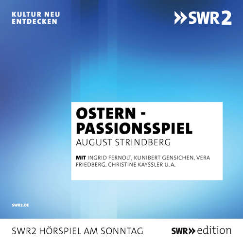 Hoerbuch Ostern - Passionsspiel - August Strindberg - Ingrid Fernolt