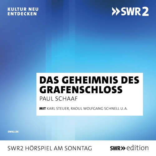 Hoerbuch Das Geheimnis im Grafenschloss - Paul Schaaf - Karl Scheuer