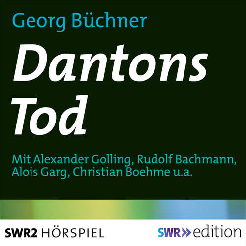 Hoerbuch Dantons Tod - Georg Büchner - Alexander Golling
