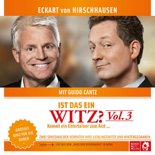 Hoerbuch Ist das ein Witz? Kommt ein Entertainer zum Arzt ... - Eckart von Hirschhausen - Eckart von Hirschhausen