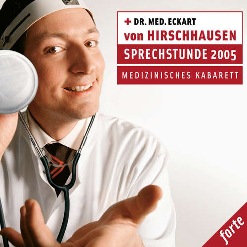 Hoerbuch Sprechstunde 2005 - medizinisches Kabarett - Eckart von Hirschhausen - Eckart von Hirschhausen