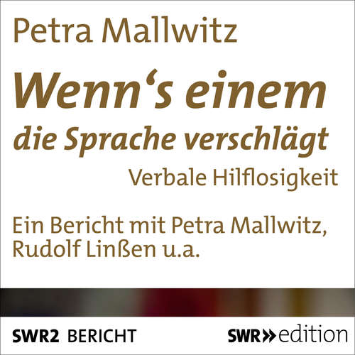 Hoerbuch Wenn's einem die Sprache verschlägt - Petra Mallwitz - Petra Mallwitz