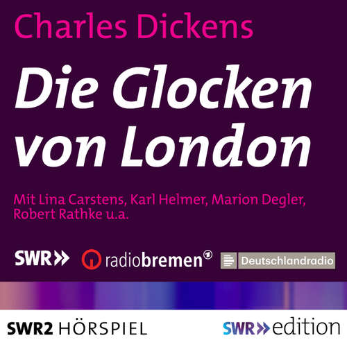 Hoerbuch Die Glocken von London - Charles Dickens - Lina Carstens