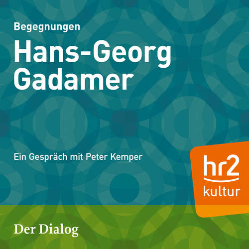 Hoerbuch Der Dialog - Hans-Georg Gadamer - Peter Kemper - Peter Kemper