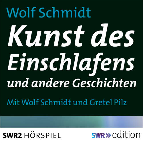 Hoerbuch Kunst des Einschlafens und andere Geschichten - Wolf Schmidt - Wolf Schmidt