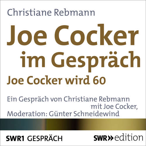 Hoerbuch Joe Cocker im Gespräch - Christiane Rebmann - Christiane Rebmann