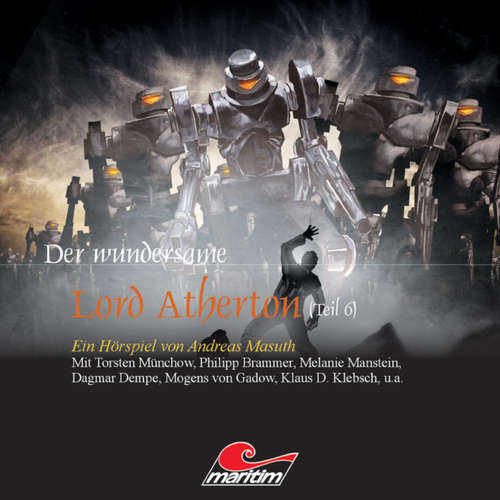 Hoerbuch Der wundersame Lord Atherton, Der wundersame Lord Atherton, Teil 6 - Andreas Masuth - Torsten Münchow Hoerbuch Der wundersame Lord Atherton, Der wundersame Lord Atherton, Teil 6 - Andreas Masuth - Torsten Münchow