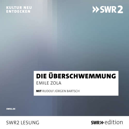 Hoerbuch Die Überschwemmung - Emile Zola - Rudolf Jürgen Bartsch