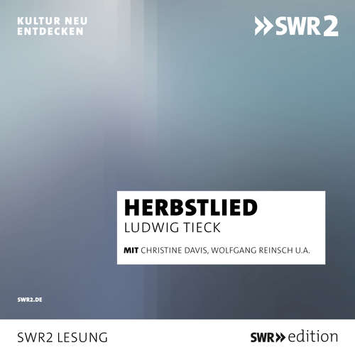 Hoerbuch Herbstlied - Ludwig Tieck - Christine Davis