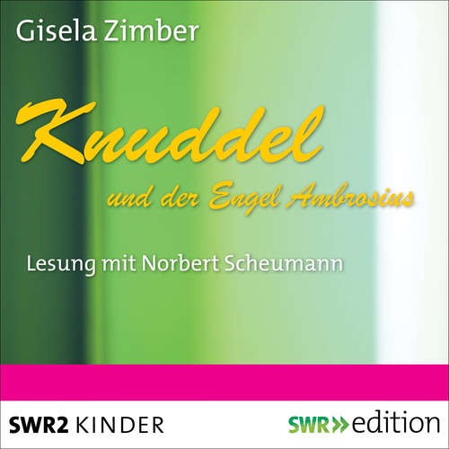 Hoerbuch Knuddel und der Engel Ambrosius - Gisela Zimber - Norbert Scheumann