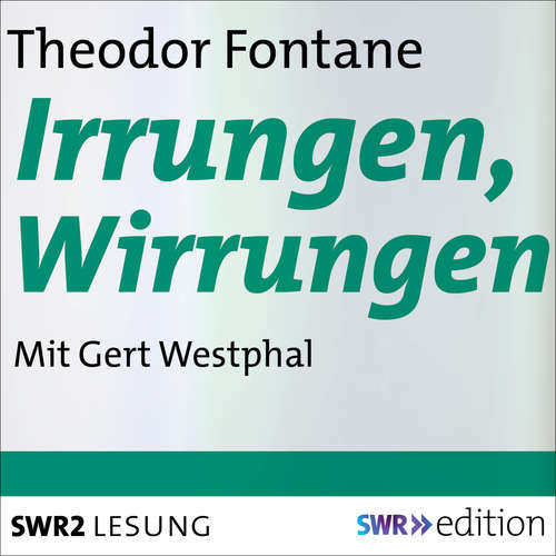 Hoerbuch Irrungen, Wirrungen - Theodor Fontane - Gert Westphal