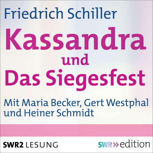 Hoerbuch "Kassandra" und "Das Siegesfest" - Friedrich Schiller - Maria Becker