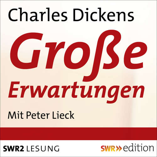 Hoerbuch Große Erwartungen - Charles Dickens - Peter Lieck