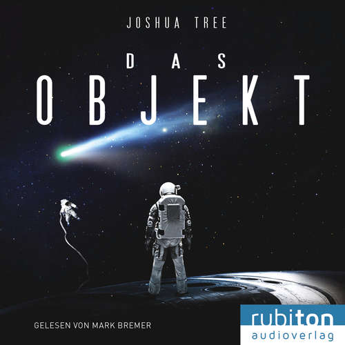 Hoerbuch Das Objekt - Joshua Tree - Mark Bremer