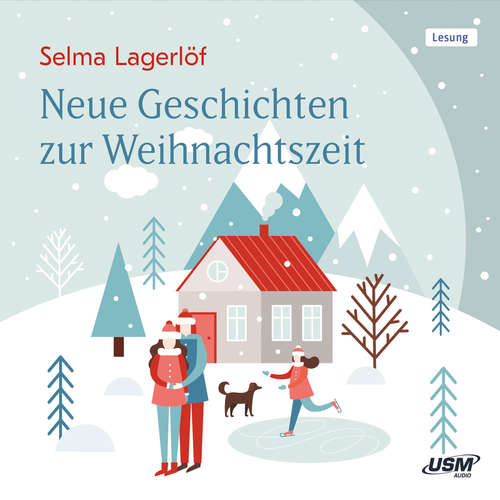 Hoerbuch Neue Geschichten zur Weihnachtszeit - Selma Lagerlöf - Johannes Steck