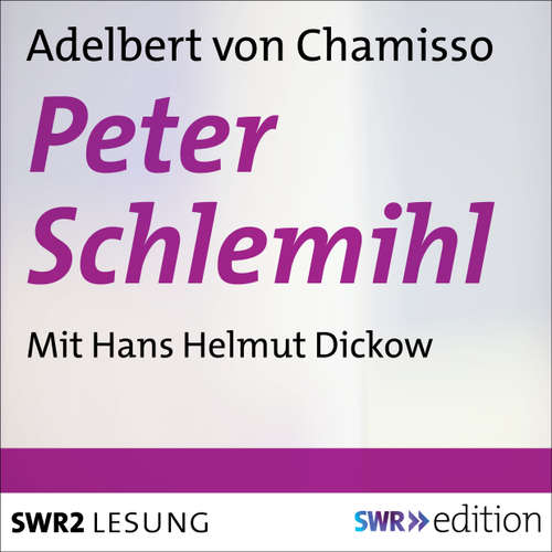 Hoerbuch Peter Schlemihl - Adelbert von Chamisso - Hans Helmut Dickow