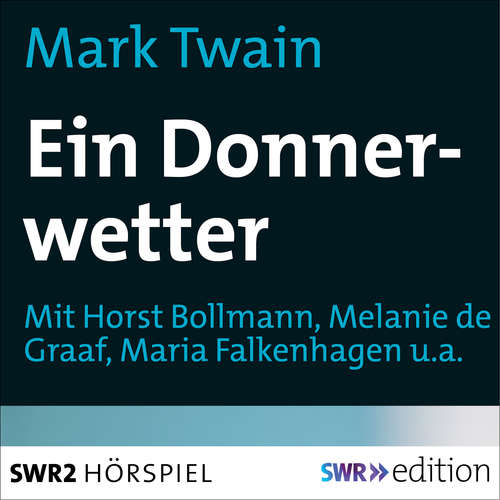 Hoerbuch Ein Donnerwetter - Mark Twain - Horst Bollmann