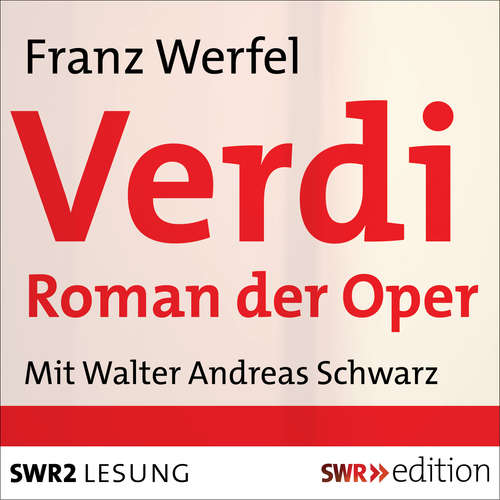 Hoerbuch Verdi - Franz Werfel - Walter Andreas Schwarz