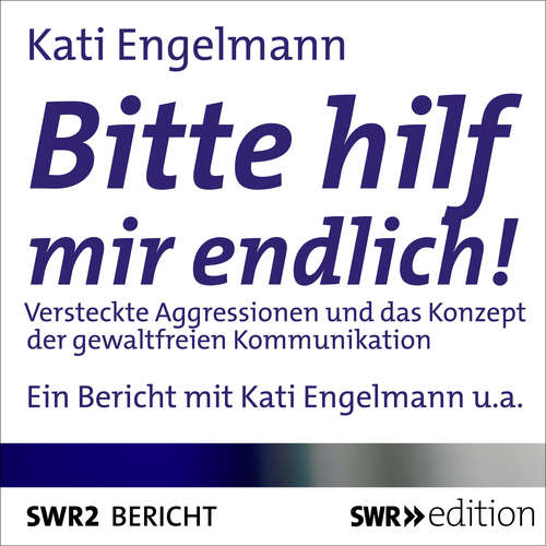 Hoerbuch Bitte hilf mir endlich! - Kati Engelmann - Kati Engelmann