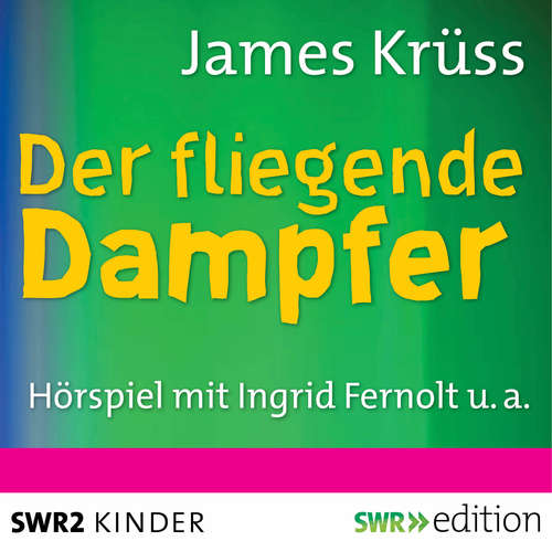 Hoerbuch Der fliegende Dampfer - James Krüss - Jürgen Kenner