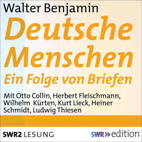 Hoerbuch Deutsche Menschen - Walter Benjamin - Otto Collin