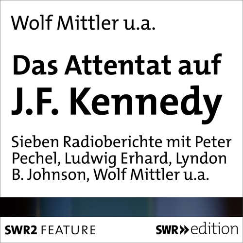 Hoerbuch Das Attentat auf J.F.Kennedy - Peter Pechel - Lyndon B. Johnson