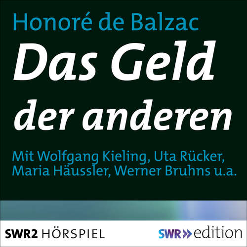 Hoerbuch Das Geld der anderen - Honoré de Balzac - Wolfgang Kieling