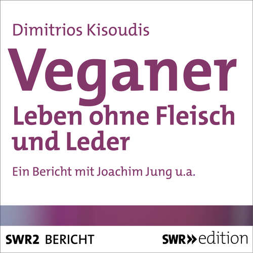 Hoerbuch Veganer - Dimitrios Kisoudis - Joachim Jung