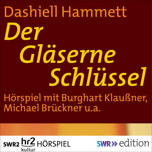 Hoerbuch Der Gläserne Schlüssel - Dashiel Hammett - Burghart Klaußner