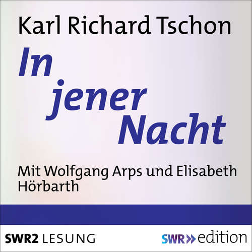 Hoerbuch In jener Nacht - Karl Richard Tschon - Wolfgang Arps