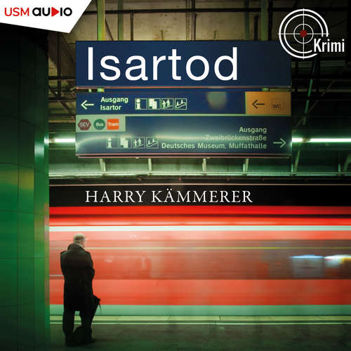 Hoerbuch Isartod - Harry Kämmerer - Michael A. Grimm