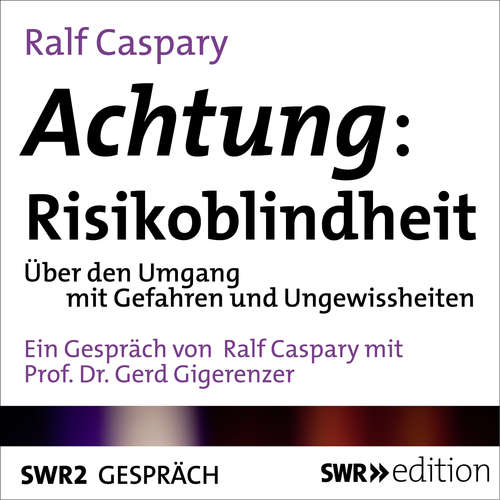 Hoerbuch Achtung: Risikoblindheit - Ralf Caspary - Ralf Caspary