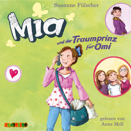 Hoerbuch Mia und der Traumprinz für Omi (3) - Susanne Fülscher - Anne Moll