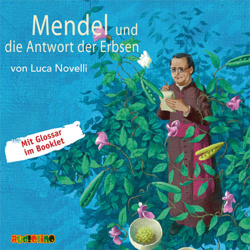 Hoerbuch Mendel und die Antwort der Erbsen - Luca Novelli - Peter Kaempfe