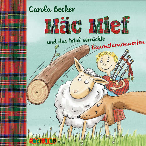 Hoerbuch Mäc Mief und das total verrückte Baumstammwerfen - Carola Becker - Julian Greis