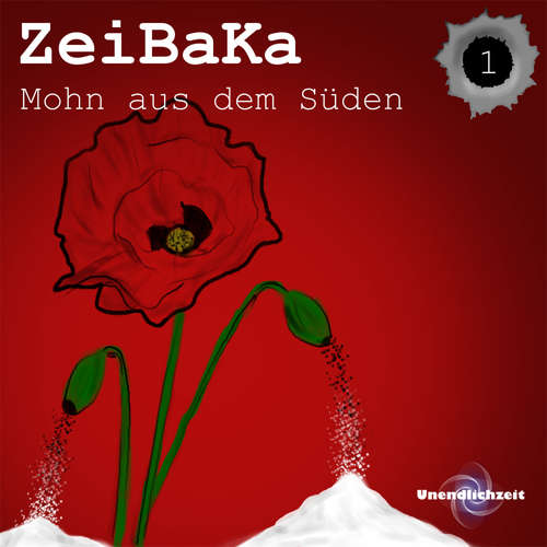 Hoerbuch ZeiBaKa - Mohn aus dem Süden - Niklas Baumgarten - Luisa Zeimentz