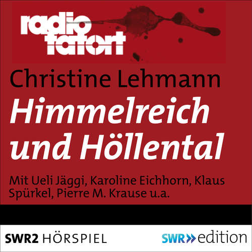 Hoerbuch Himmelreich und Höllental - Christine Lehmann - Ueli Jäggi