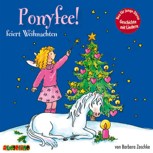 Hoerbuch Ponyfee feiert Weihnachten (24) - Barbara Zoschke - Jeannine Platz
