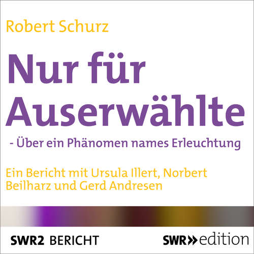 Hoerbuch Nur für Auserwählte - Robert Schurz - Ursula Illert