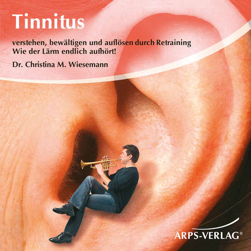 Hoerbuch Tinnitus - Christina M. Wiesemann - Tobias Arps