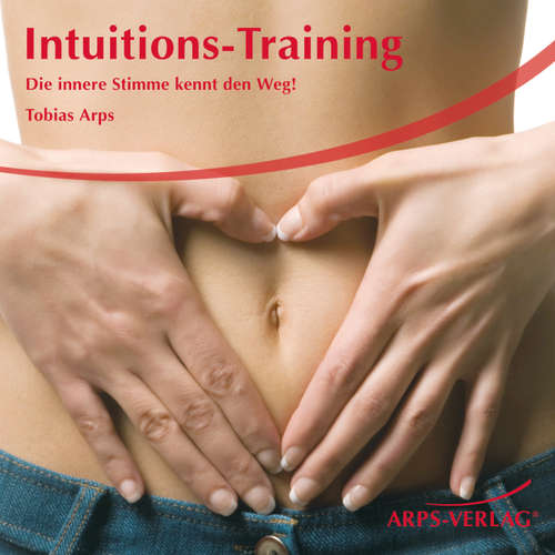 Hoerbuch Intuitions-Training - Tobias Arps - Tobias Arps