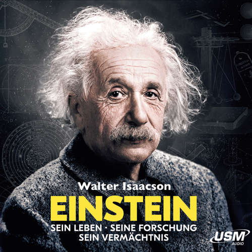 Hoerbuch Einstein - Sein Leben Seine Forschung Sein Vermächtnis - Walter Isaacson - Christian Baumann