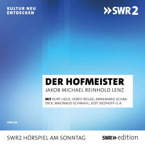 Hoerbuch Der Hofmeister - Jakob Michael Reinhold Lenz - Kurt Lieck
