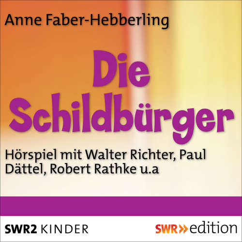 Hoerbuch Die Schildbürger - Anne Faber-Hebbeling - Walter Richter