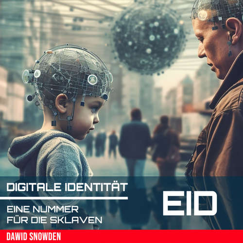 Hoerbuch Digitale Identität - Dawid Snowden - Dawid Snowden