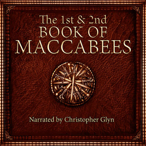 Audiobook 1st and 2nd Book of Maccabees - Christopher Glyn - Christopher Glyn