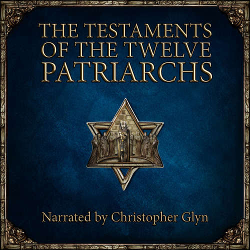 Audiobook The Testaments of the Twelve Patriarchs - Christopher Glyn - Christopher Glyn