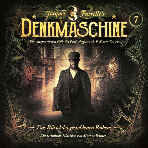 Hoerbuch Die Denkmaschine, Folge 7: Das Rätsel des gestohlenen Rubens - Jacques Futrelle - Thomas Nero Wolf